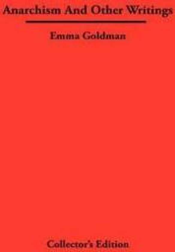 Anarchismn And Other Writings