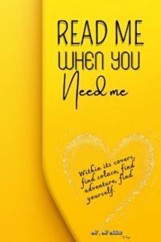 Read Me When You Need Me-A Journey of Inspiration and Resilience for women, be your companion in times of joy, sorrow, or when you simply yearn for an