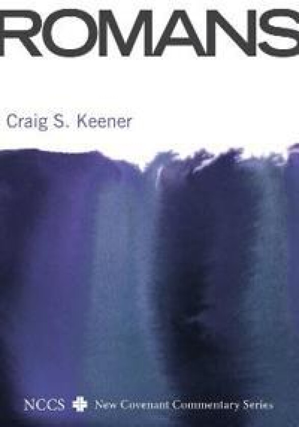 Romans - Keener, Craig S.