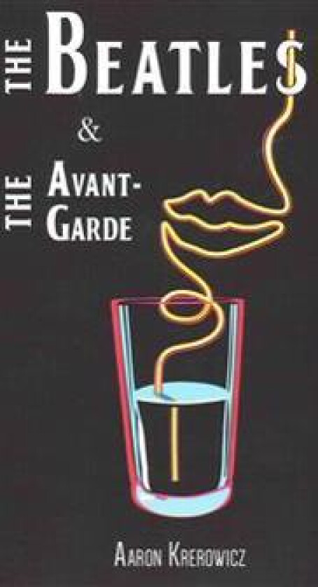 The Beatles & the Avant-Garde