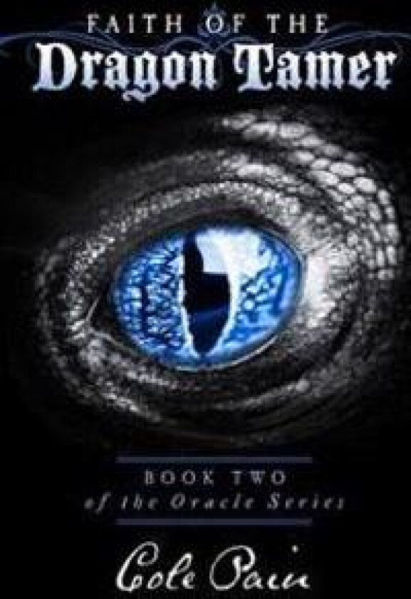 Faith of the Dragon Tamer: Book Two of the Oracle Series