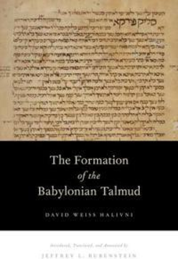 The Formation of the Babylonian Talmud