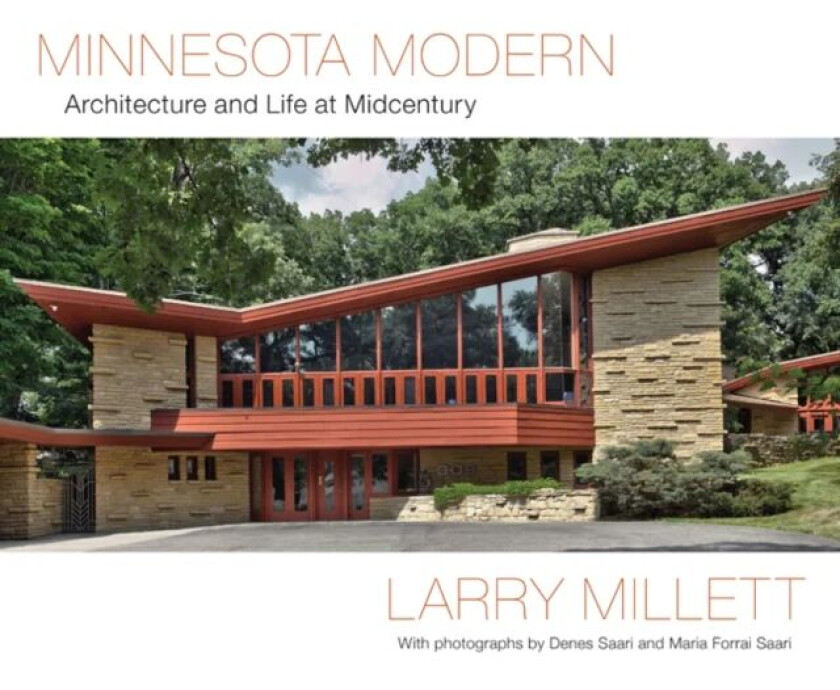 Minnesota Modern av Larry Millett