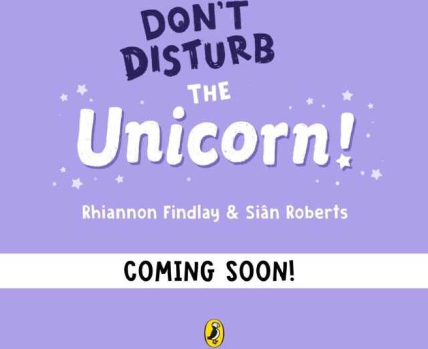 Don't Disturb the Unicorn
