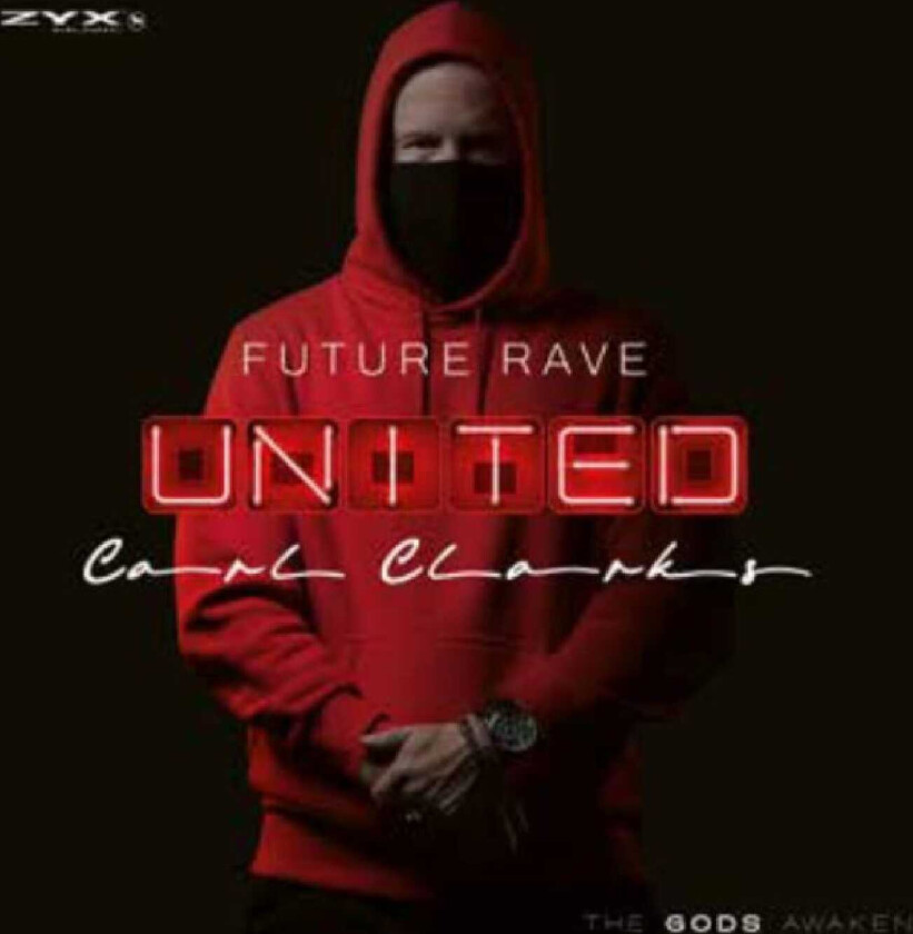 Carl Clarks Future Rave United Vol. 1 CD