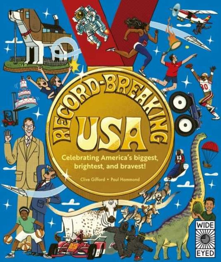 RecordBreaking USA Celebrating America's biggest, brightest, and bravest!