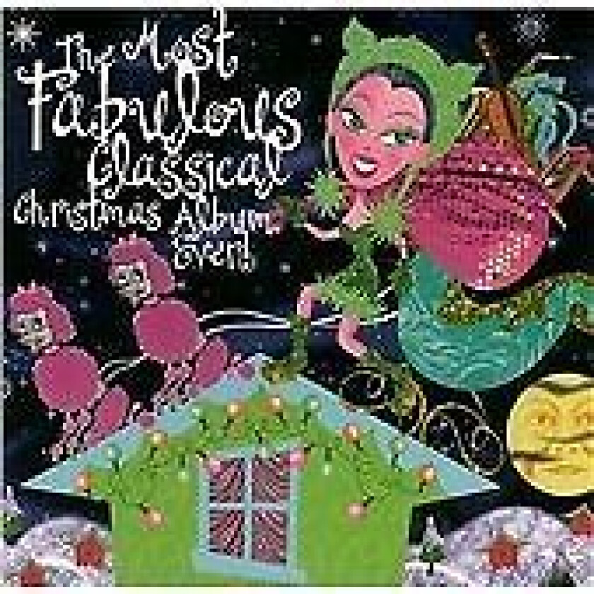 Various Artists : The Most Fabulous Classical Christmas Al CD