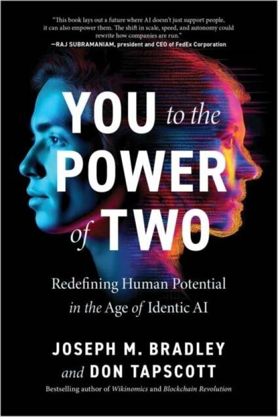 You to the Power of Two av Joseph M. Bradley, Don Tapscott