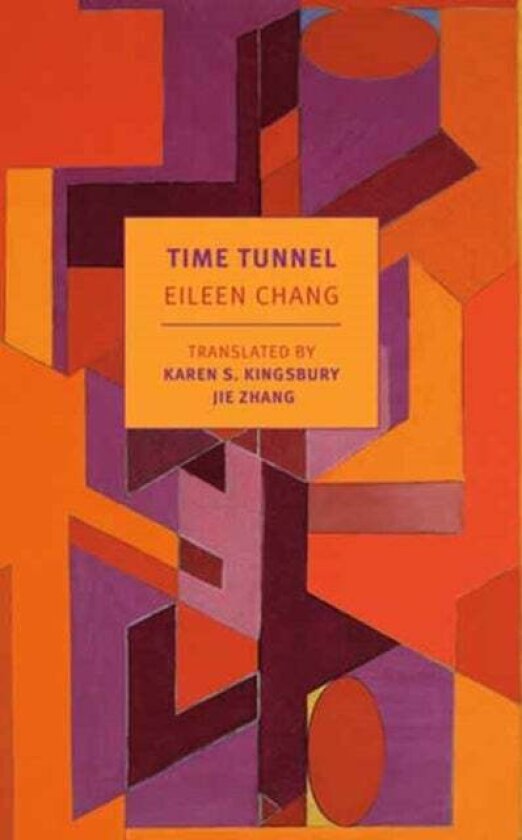 Time Tunnel av Eileen Chang, Karen S. Kingsbury