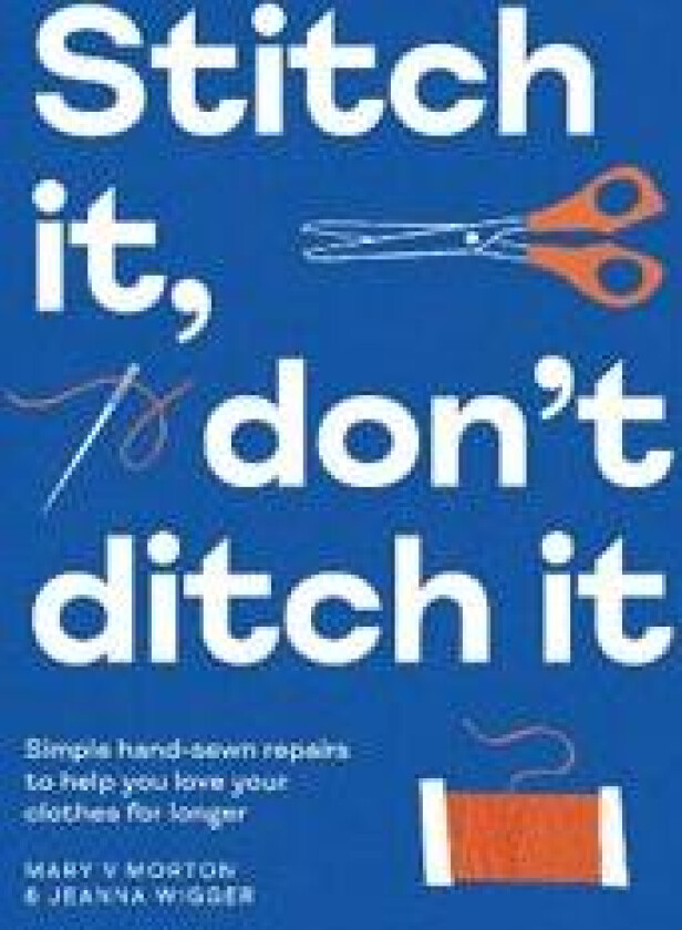 Stitch It, Don't Ditch It