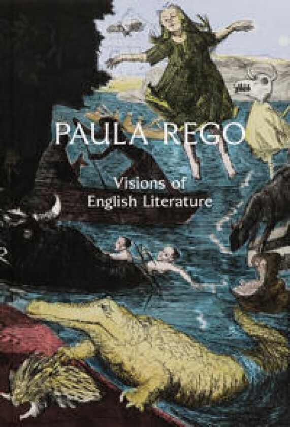 Paula Rego: Visions of English Literature