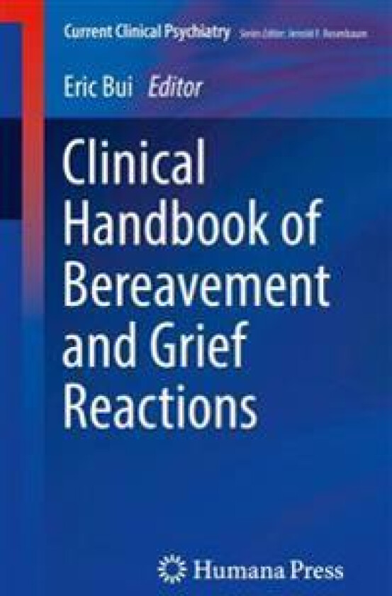 Clinical Handbook of Bereavement and Grief Reactions