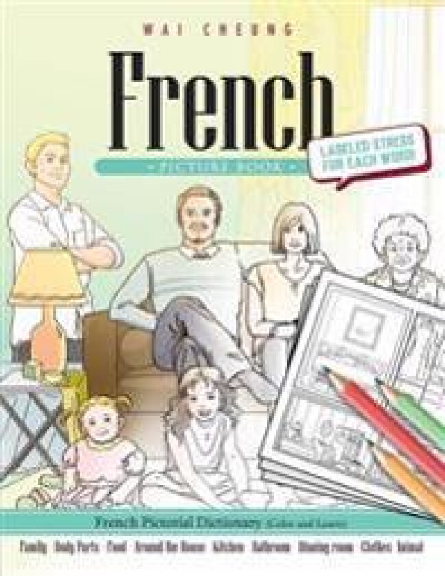French Picture Book: French Pictorial Dictionary (Color and Learn)