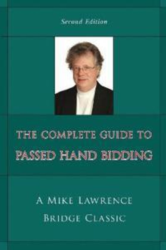 The Complete Guide to Passed Hand Bidding