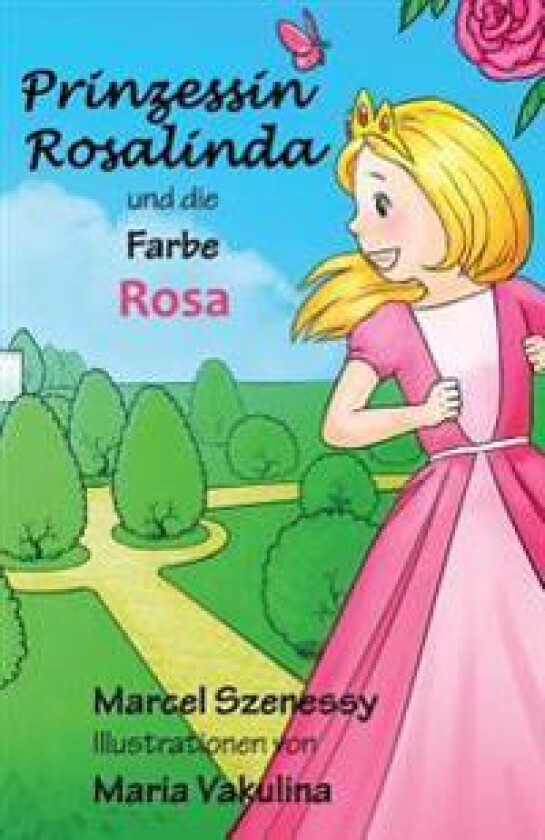 Prinzessin Rosalinda und die Farbe Rosa