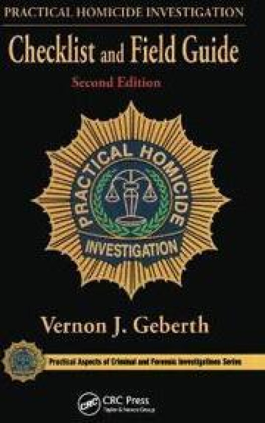 Practical Homicide Investigation Checklist and Field Guide
