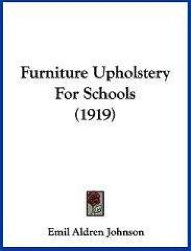 Furniture Upholstery For Schools (1919)
