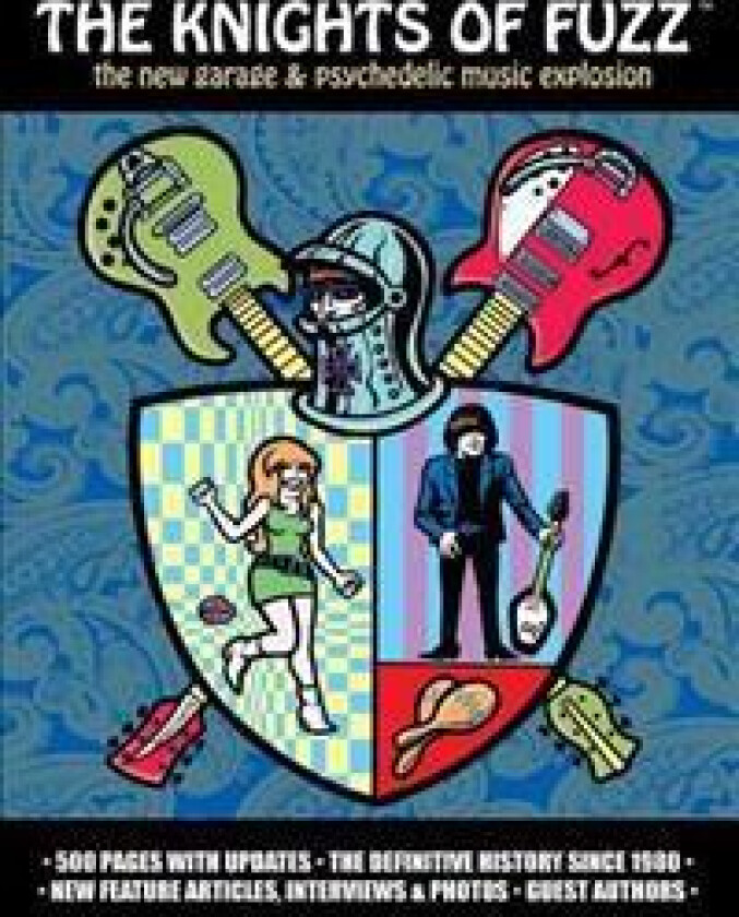 The Knights of Fuzz: The New Garage & Psychedelic Music Explosion