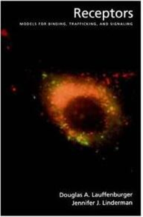 Receptors: Models for Binding, Trafficking, and Signaling