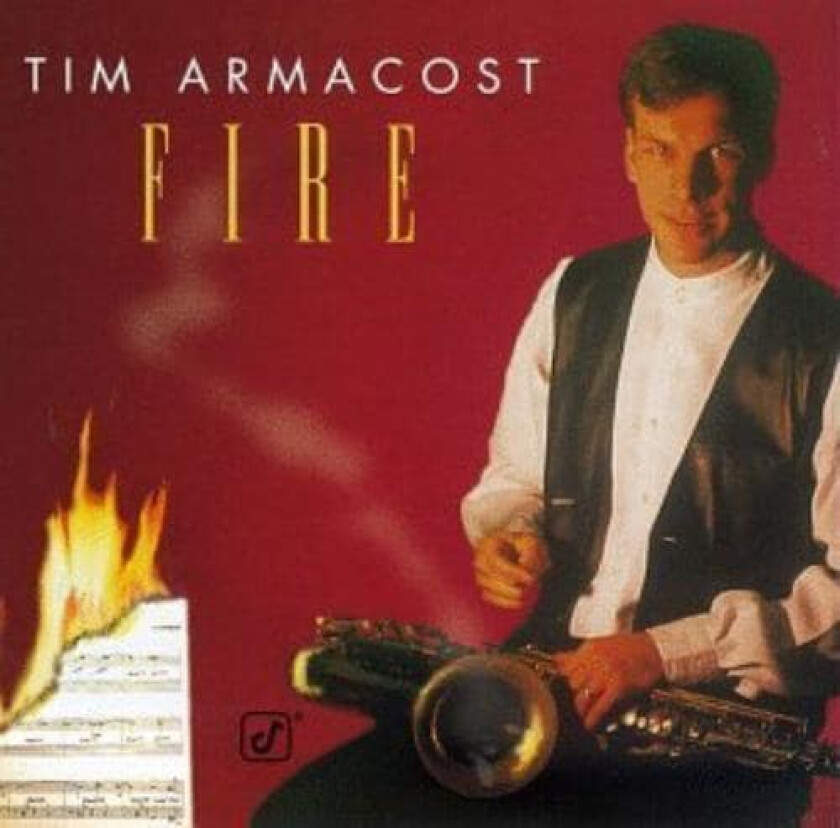 Tim Armacost : Fire CD