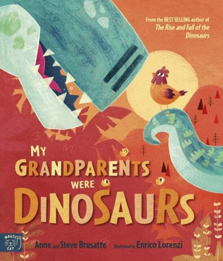 My Grandparents Were Dinosaurs av Steve Brusatte, Anne Brusatte