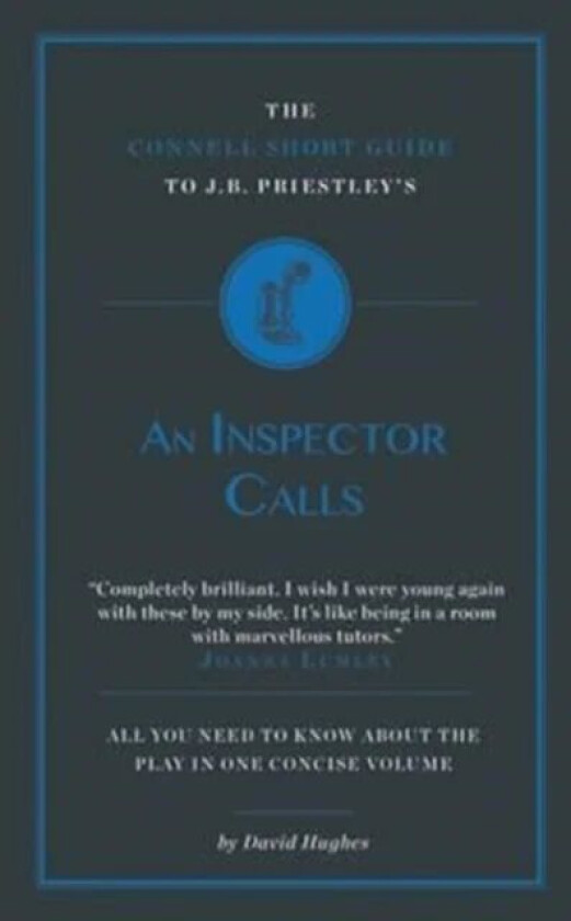 The Connell Short Guide To J.B. Priestley's an Inspector Calls av David Hughes
