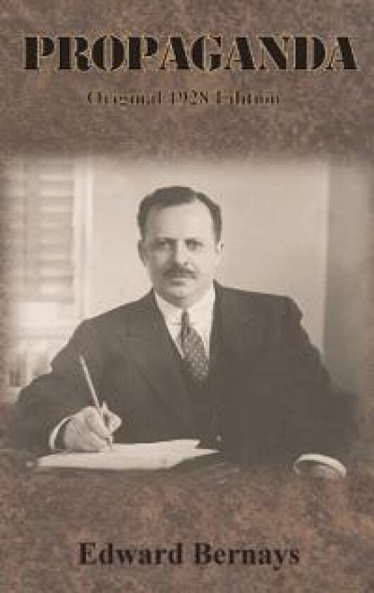 Propaganda - Bernays, Edward