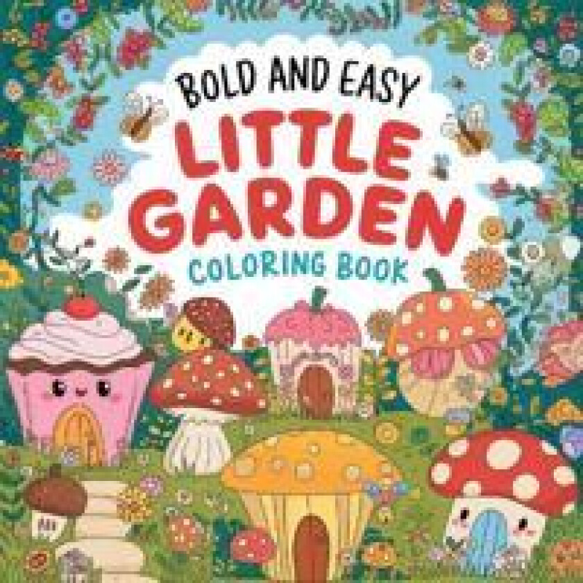 Little Garden Bold & Easy Coloring Book for Women