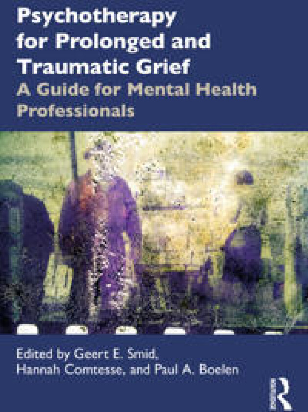 Psychotherapy for Prolonged and Traumatic Grief