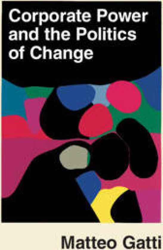 Corporate Power and the Politics of Change