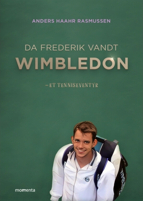 Da Frederik vandt Wimbledon | Anders Haar Rasmussen | Språk: Dansk