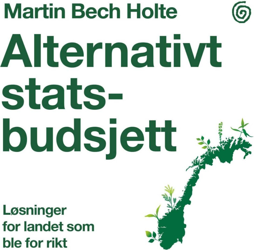 Alternativt statsbudsjett av Martin Bech Holte
