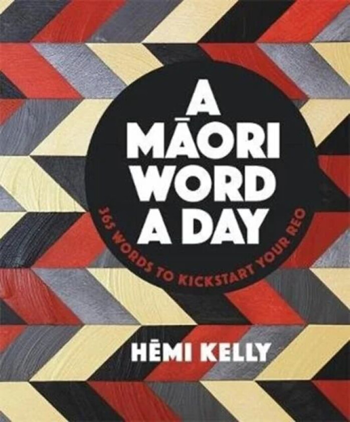 A Maori Word a Day av Hemi Kelly