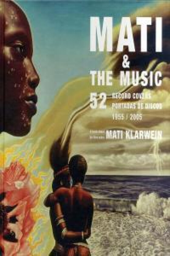 Mati & The Music: 52 Record Covers 1955–2005
