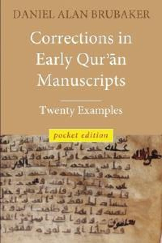 Corrections in Early Qur?an Manuscripts