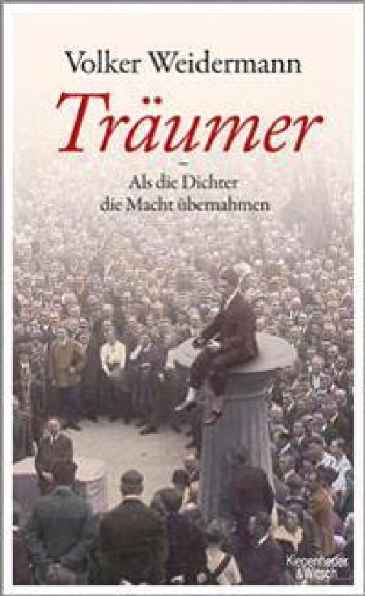 Träumer - Als die Dichter die Macht übernahmen