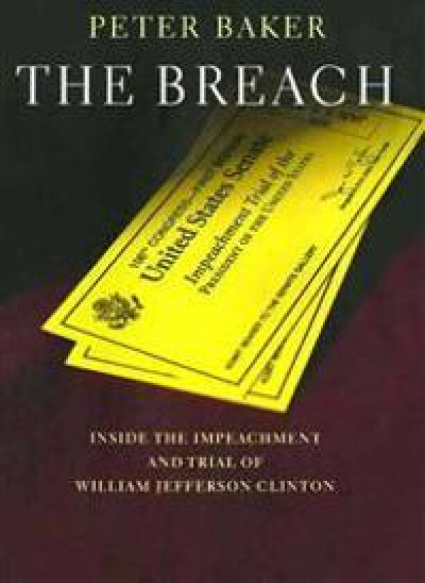 The Breach: Inside the Impeachment and Trial of William Jeffer