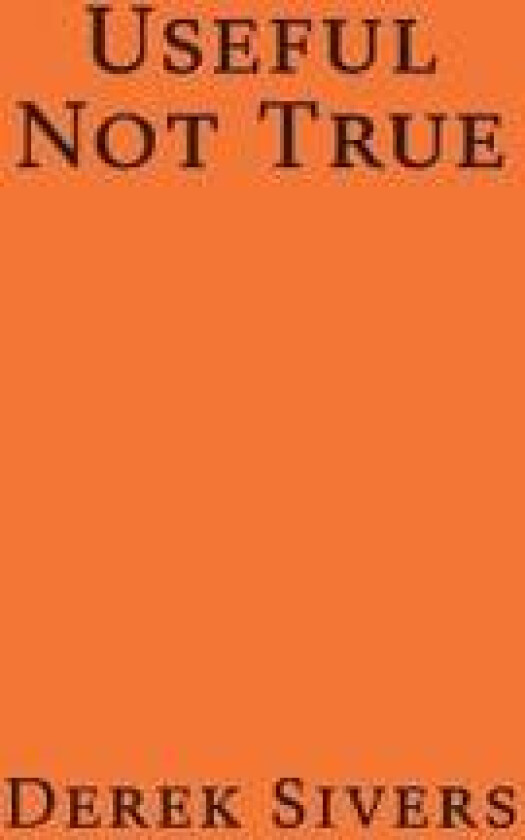 Useful Not True