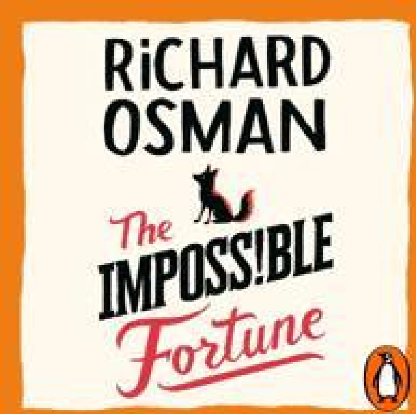 The Impossible Fortune