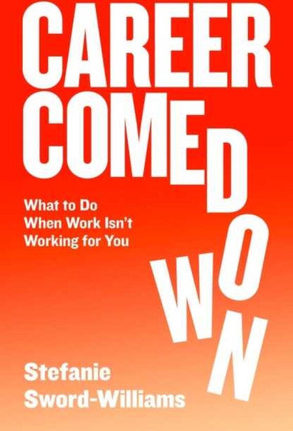 Career Comedown
