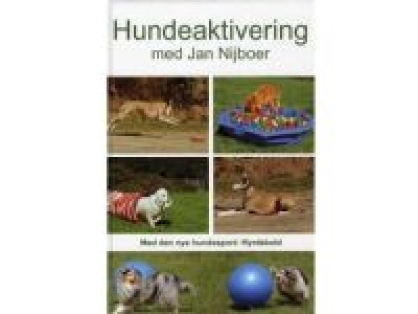 Hundeaktivering med Jan Nijboer   Jan Nijboer   Språk: Dansk