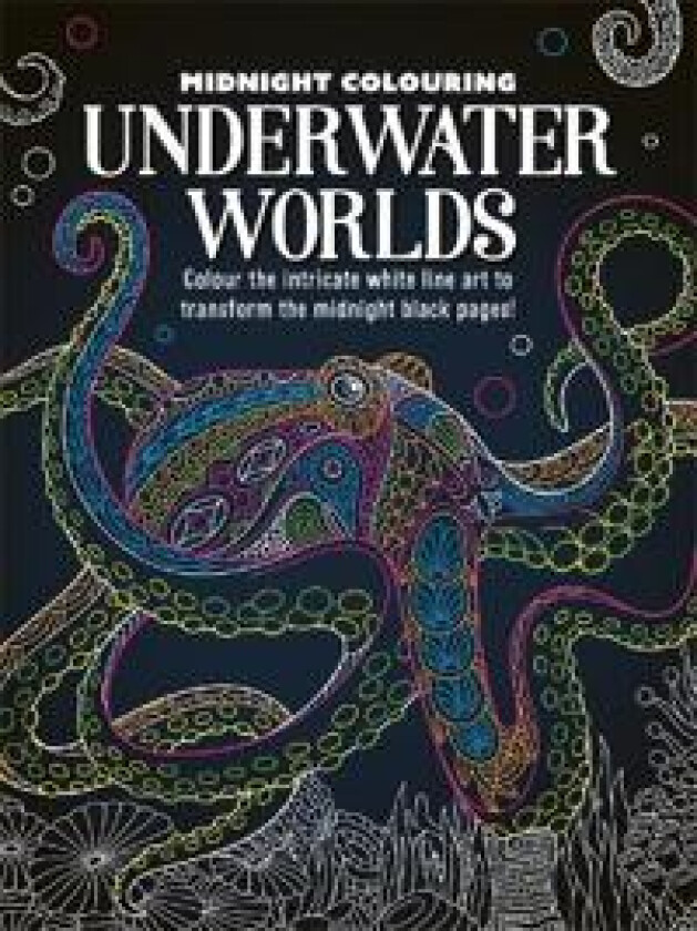 Midnight Colouring: Underwater Worlds