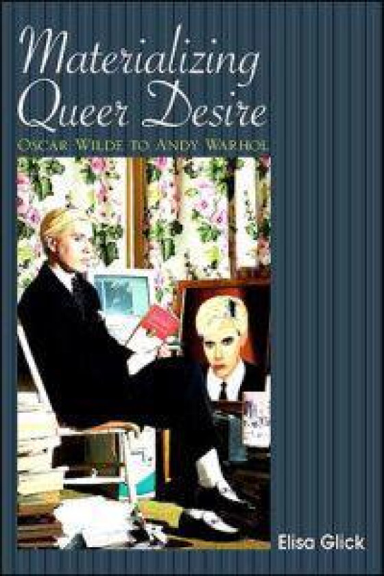 Materializing Queer Desire