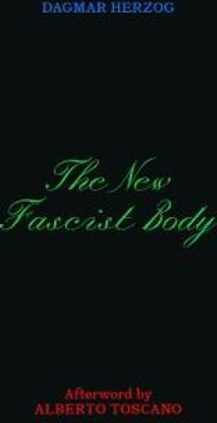 New Fascist Body