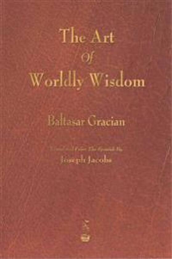 The Art of Worldly Wisdom