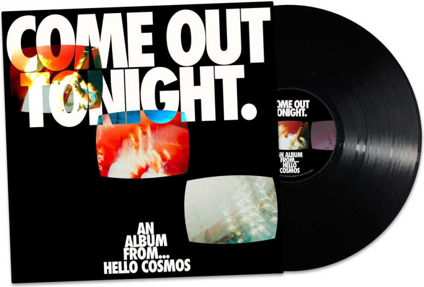 Hello Cosmos Come Out Tonight LP/Vinyl
