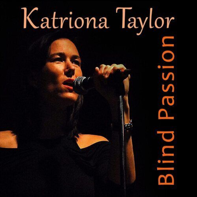 Katriona Taylor : Blind Passion CD (2021)