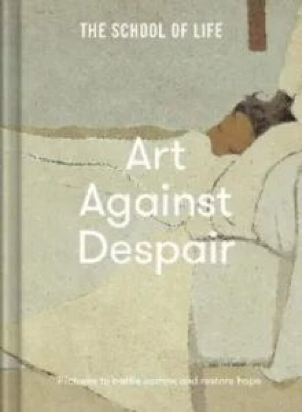 Art Against Despair av The School of Life