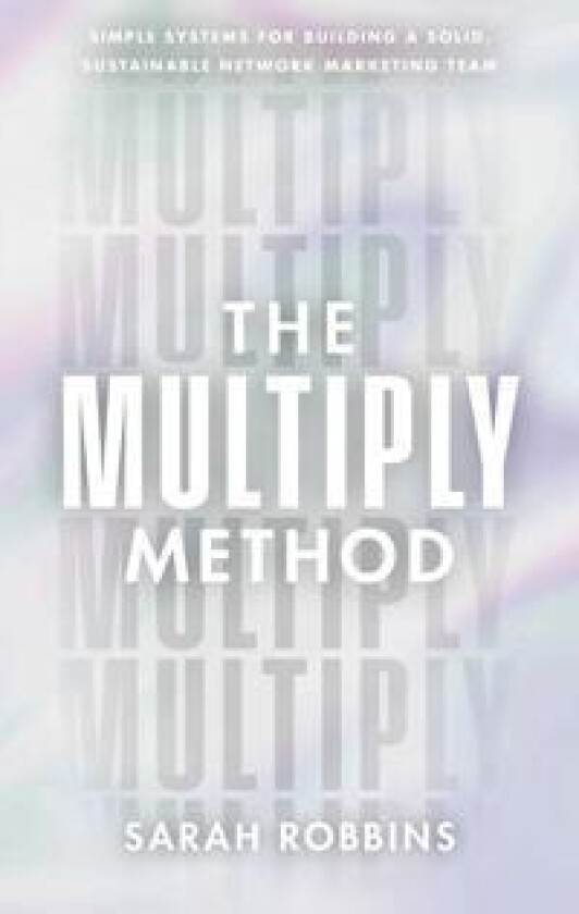 The Multiply Method