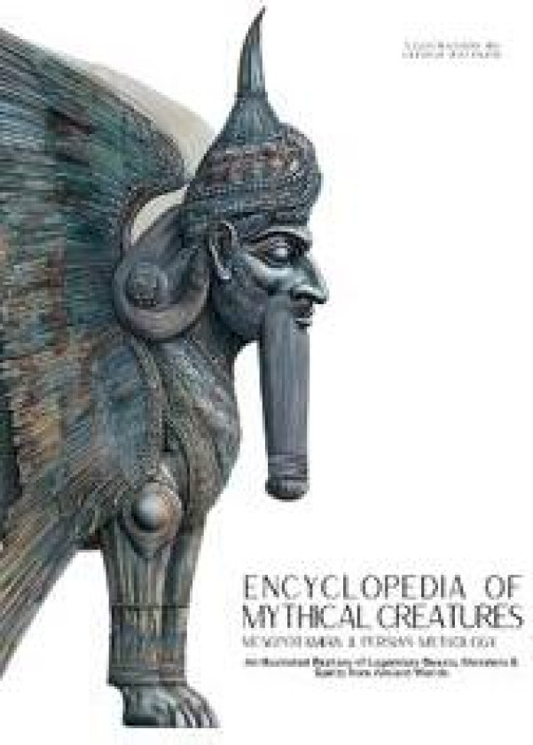 Encyclopedia of Mythical Creatures - Mesopotamian & Persian Mythology